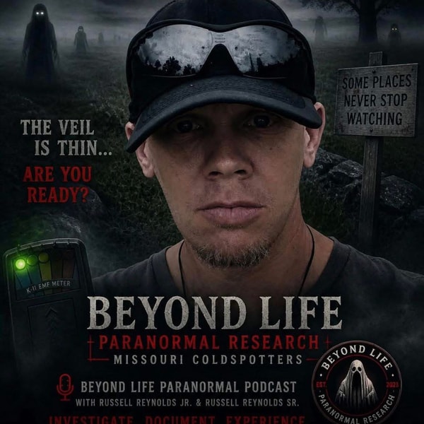 268: Guest Chat with Russell Reynolds (Beyond Life Paranormal Research)