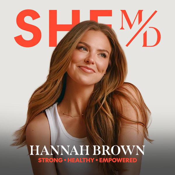 PMOS, Infertility, and Finding Answers ft. Hannah Brown