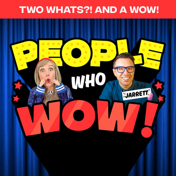 Two Whats?! And A Wow! People Who Wow Edition – Author and Illustrator Jarrett J. Krosoczka – Guess the True Facts about the Author of the “Lunch Lady” Series!