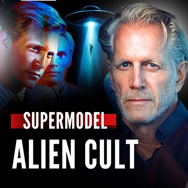 I Gave an Alien Cult $5 Million and 20 Years (Confessions of a Male Supermodel)