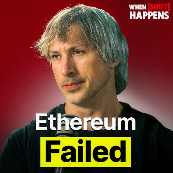 E124: Ethereum Founder reveals why ETH has FAILED (and his solution to it)