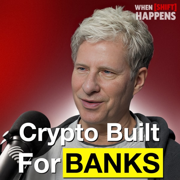 E127: Ripple Cofounder: How We Built Crypto Solutions Banks Actually Trust