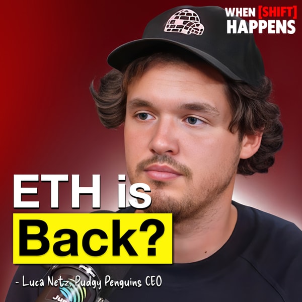 E130: Pudgy Penguins CEO : The Biggest Ethereum Shift is Coming & the huge PENGU comeback!