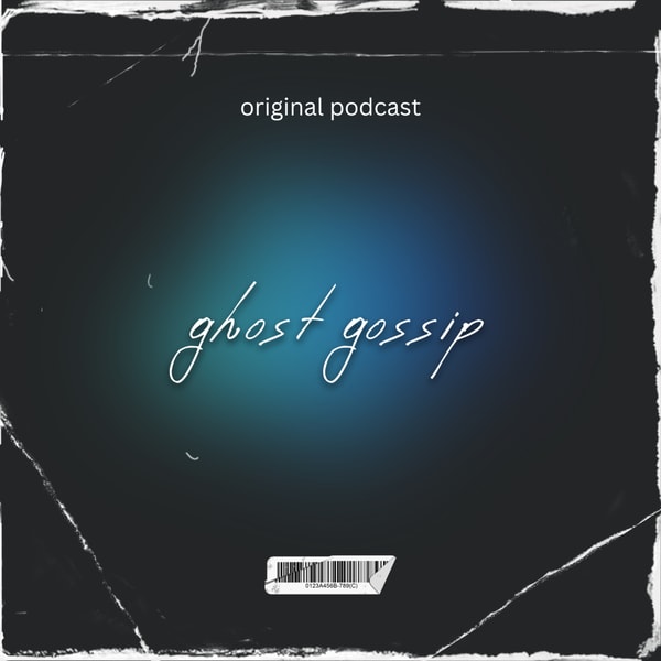 Ghost Gossip