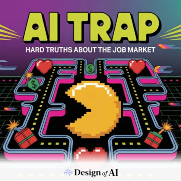 48. AI Trap: Hard Truths About the Job Market