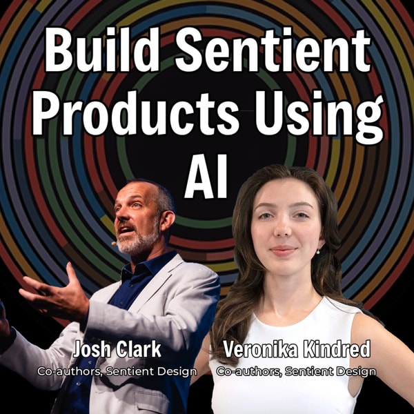 20. AI Shouldn't Be Like Bolting a Spoiler on a Crummy Honda (Sentient Design Authors Josh Clark & Veronika Kindred)