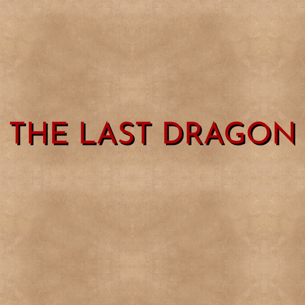 The Last Dragon