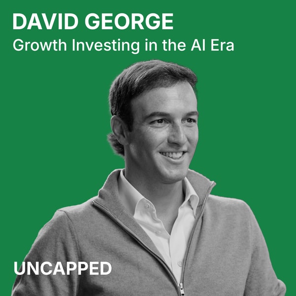 Uncapped #58 | David George from a16z