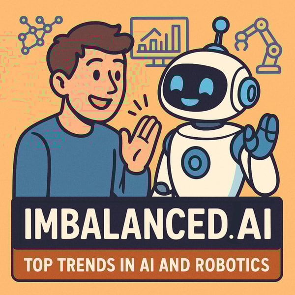 Imbalanced AI | 最前沿AI与具身智能深度资讯