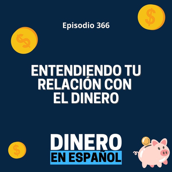 Entendiendo tu Relación con el Dinero