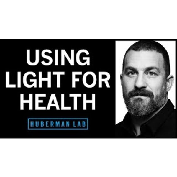 Using Light (Sunlight, Blue Light & Red Light) to Optimize Health _ Huberman Lab Podcast #68