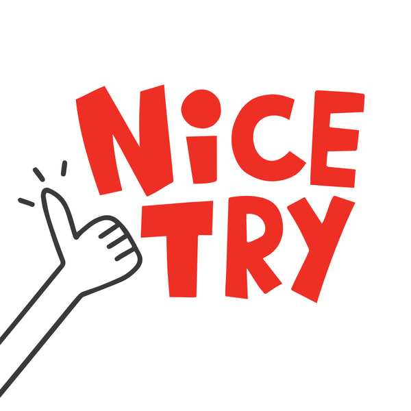 Nice Try