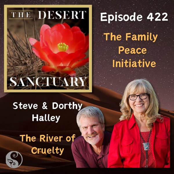 422 – Steve & Dorthy Halley – The River of Cruelty