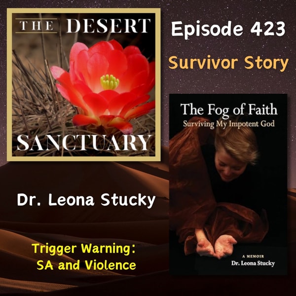 423 – Survivor Stories – Dr. Leona Stucky