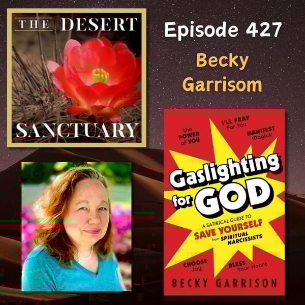 427 – Becky Garrison – Gaslighting for God