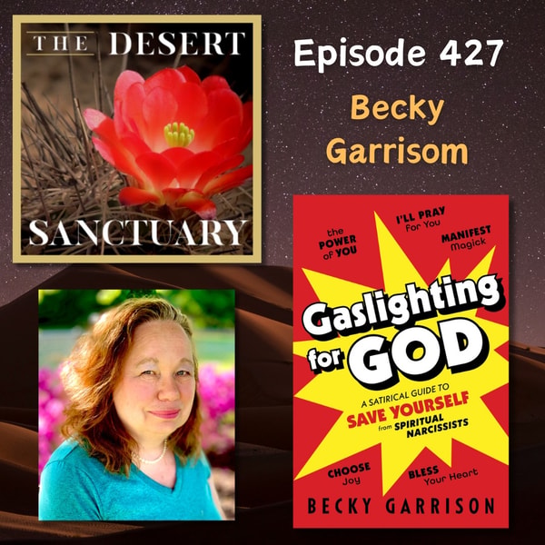 427 – Becky Garrison – Gaslighting for God
