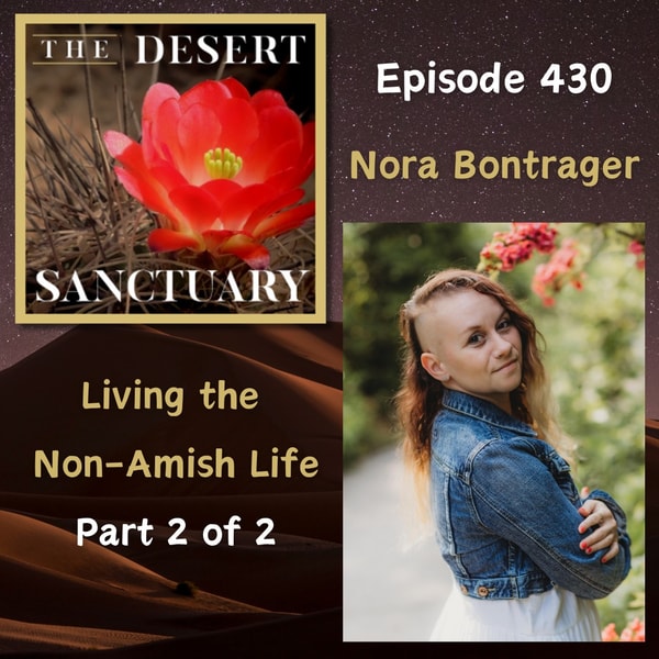 430 – Nora Bontrager – Living the Non-Amish Life