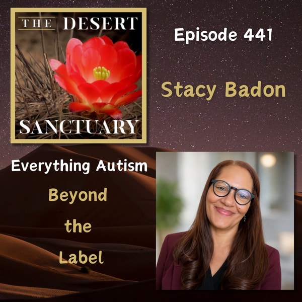 441 – Stacy Badon – Everything Autism – Beyond the Label
