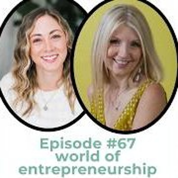 Breaking Norms_ Building Dreams Ep 67 World of Entrepreneurship with Deborah Drummond