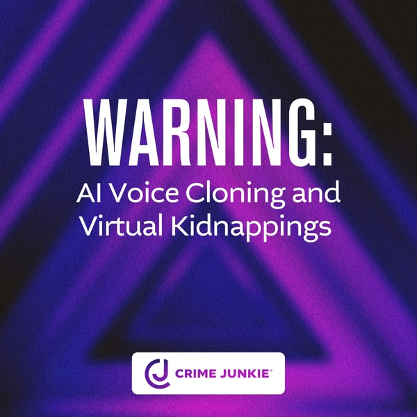 WARNING: AI Voice Cloning and Virtual Kidnappings