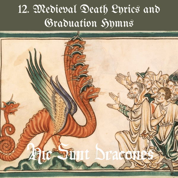 12. 中世纪生死观:Medieval Death Lyrics and Graduation Hymns