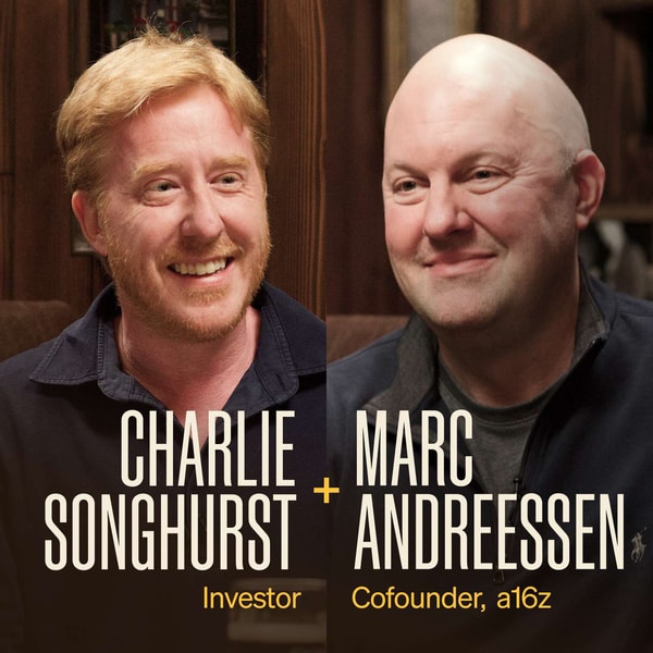 Marc Andreessen and Charlie Songhurst on the past, present, and future of Silicon Valley