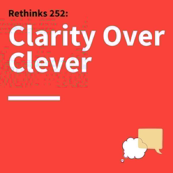 252. Rethinks: How to Make Complex Ideas Accessible