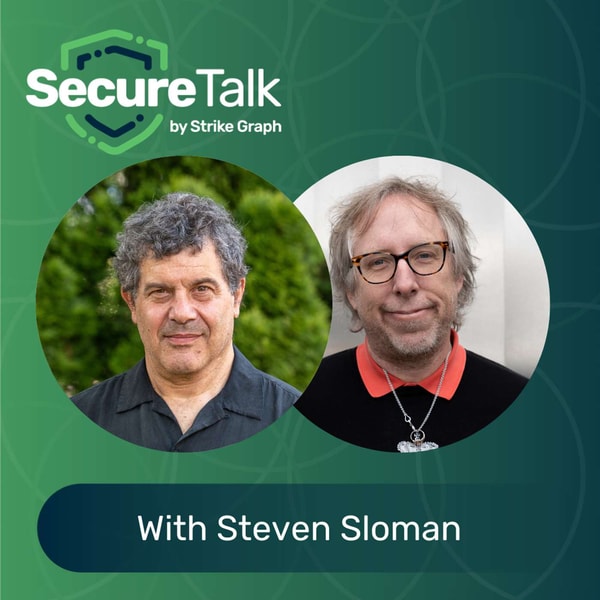 Why Security Leaders Struggle With Security Culture | Steven Sloman on Secure Talk