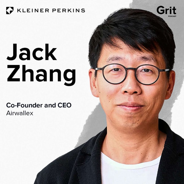 Airwallex's Jack Zhang on Fintech, Failure, and Growth