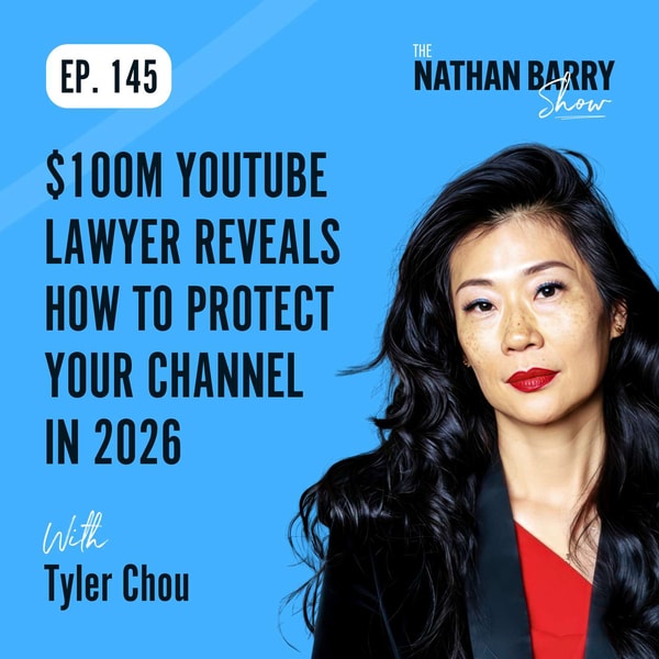 $100M YouTube Lawyer Reveals How to Protect Your Channel in 2026 | Tyler Chou | 145