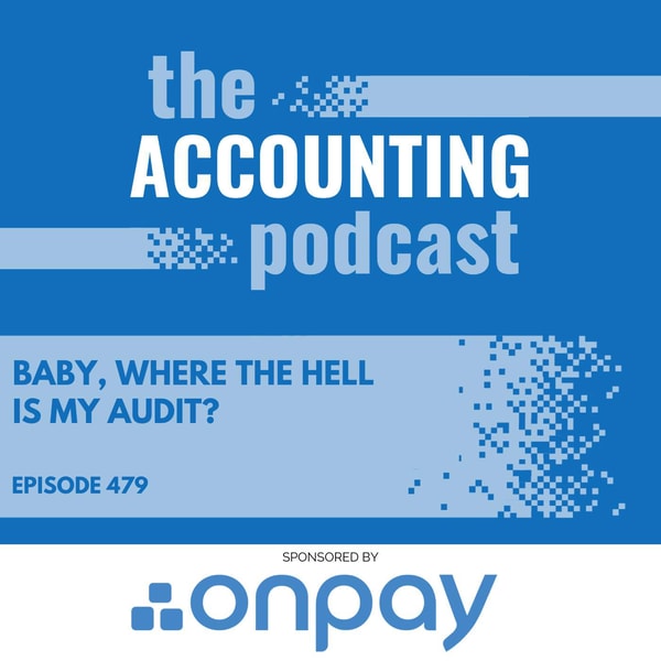 Baby, Where The Hell Is My Audit?