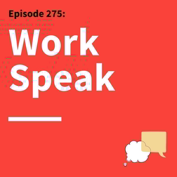 275. Cracking the Code: Learn The Unspoken Rules of Workplace Success