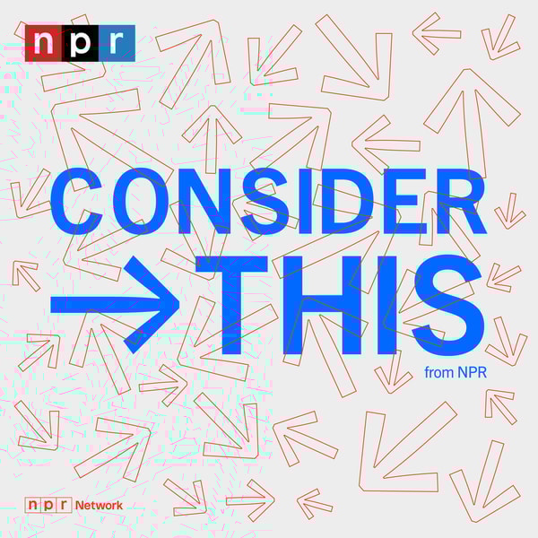 Consider This from NPR