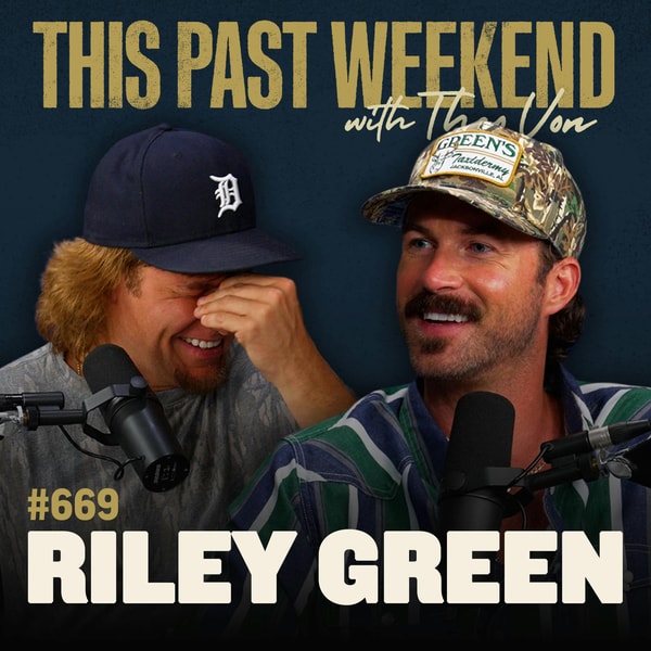 #669 - Riley Green