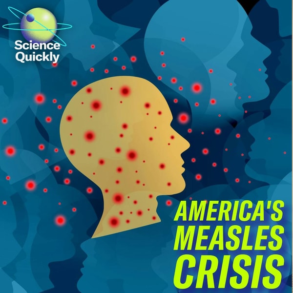 Measles outbreak, AI in warfare, sped-up global warming