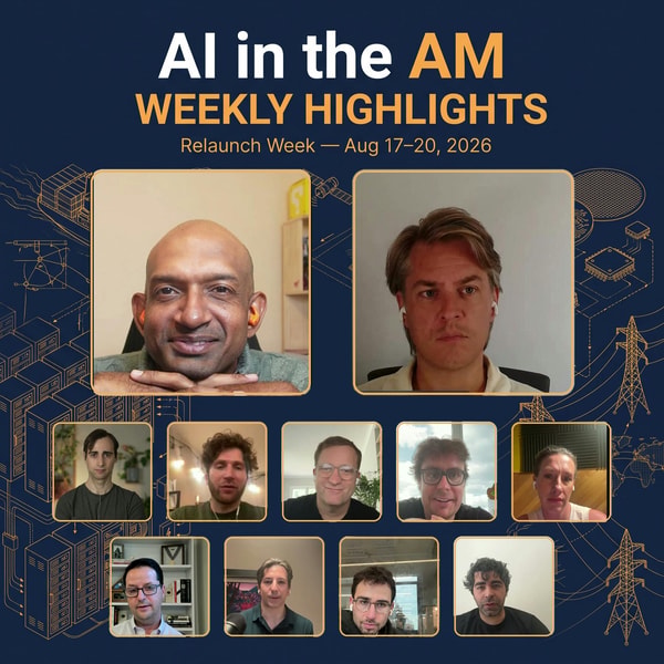 AI in the AM — Weekly Highlights: Relaunch Week (Aug 17–20, 2026)