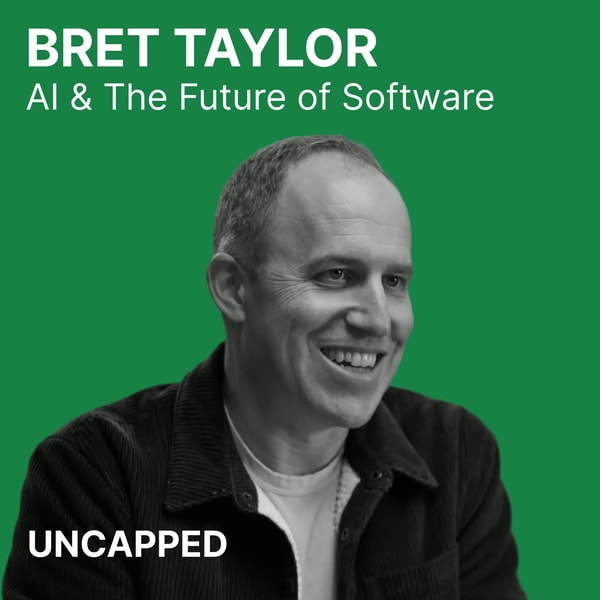 Uncapped #42 | Bret Taylor from Sierra