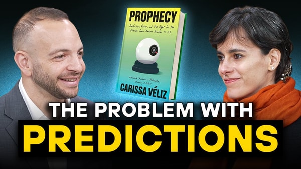 Are We Too Obsessed With AI Predictions? — With Carissa Véliz