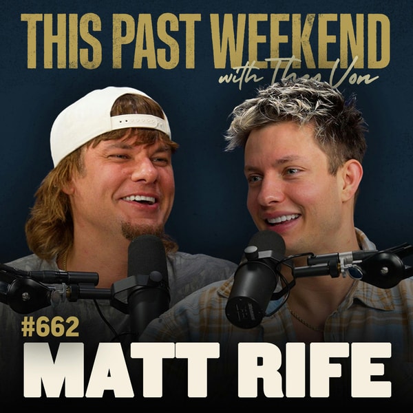 #662 - Matt Rife