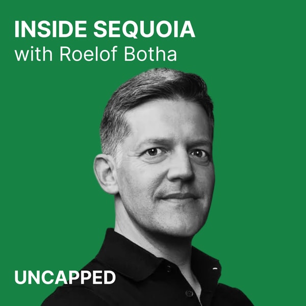 Uncapped #28 | Roelof Botha from Sequoia