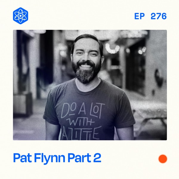 #276: From self-publishing to traditional and becoming a NYT best-seller | Pat Flynn (Part 2)