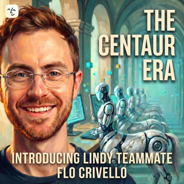 Lindy Teammate: Flo Crivello on Multiplayer Agents, Memory & Why He'd Ban the Chinese Models He Uses
