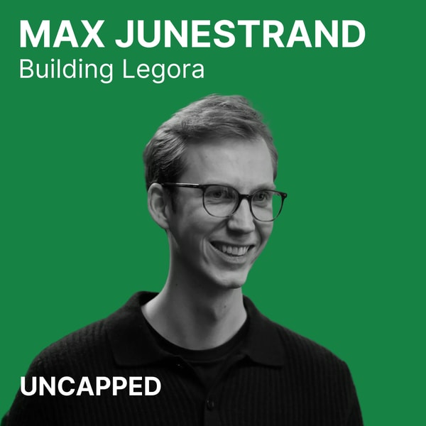 Uncapped #44 | Max Junestrand from Legora