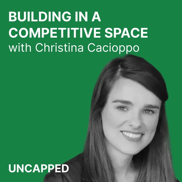 Uncapped #17 | Christina Cacioppo from Vanta