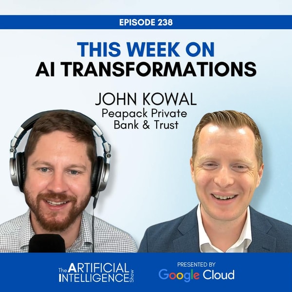 #238: How a 700-Person Bank Is Using AI to Build Apps, Agents, and Digital Employees