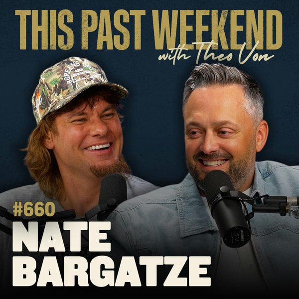 #660 - Nate Bargatze