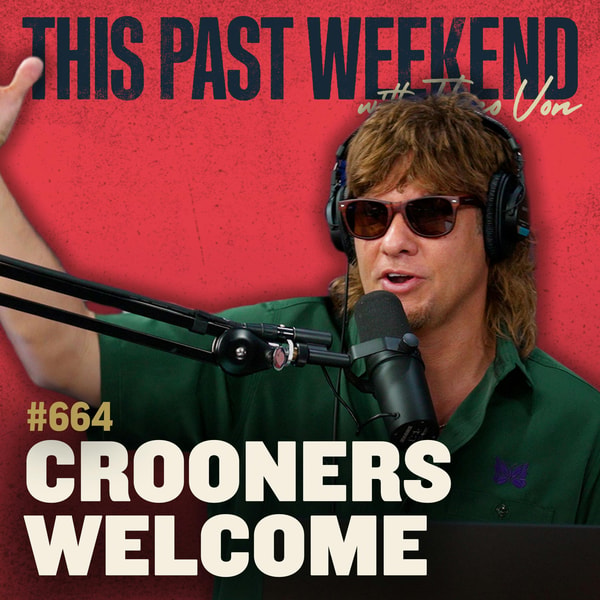 #664 - Crooners Welcome