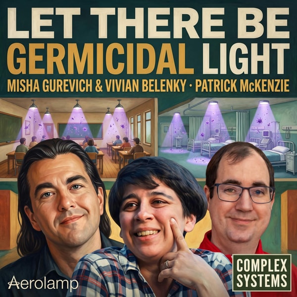 Let There Be Germicidal Light: This $500 Fixture Could Stop the Next Pandemic, from Complex Systems