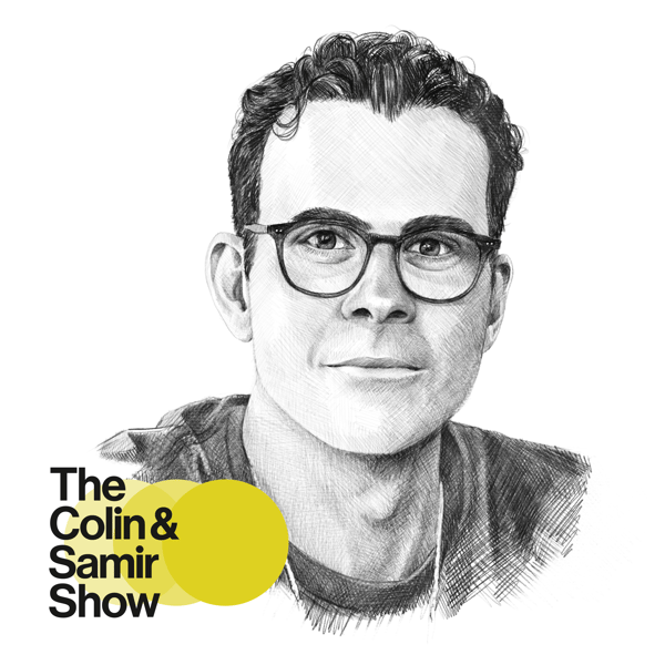 The Colin and Samir Show