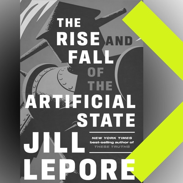 Dr. Jill Lepore on why the AI backlash is vital for the future